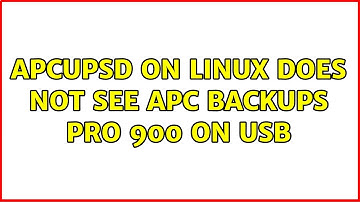 apcupsd on Linux does not see APC BackUPS Pro 900 on USB (2 Solutions!!)