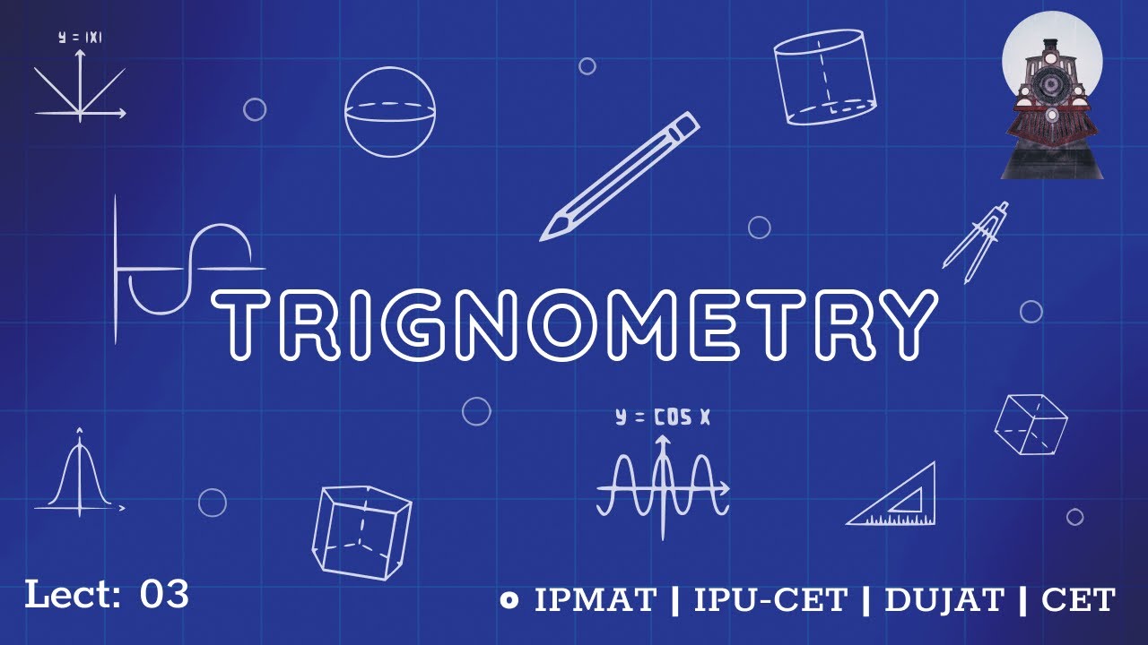 Trigonometry-03| Higher Maths for IPMAT,DUJAT,CUET Class 11th and other major BBA entrances 2022|