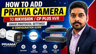 How to add Prama camera to HikVision or CP Plus NVR Prama IP camera settings for the ONVIF protocol.
