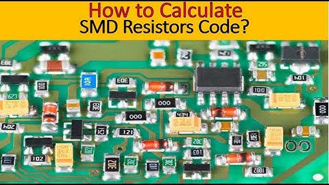 How to calculate smd resistor value ||EIA-96 smd Code ||SMD Resistor Coding Explained with Examples