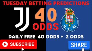 #BetEstate FREE 40 ODDS + 2 ODDS| TUESDAY FOOTBALL BETTING PREDICTIONS ODDS| CHAMPIONS LEAGUE TIPS