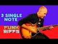 HOW TO PLAY 3 SINGLE NOTE FUNK RIFFS _ LESSON