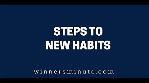 Steps to New Habits | The Winner's Minute With Mac Hammond