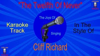 &quot;The Twelfth Of Never&quot; - Karaoke Track - In The Style Of - Cliff Richard