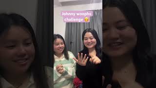Johnny woophs challenge 🤭#tryitwithtiktok #youtubeshorts #goviral