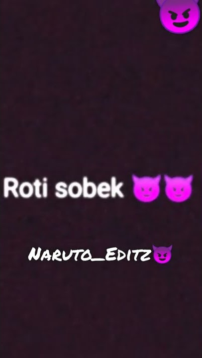 Jedag Jedug Anime roti sobek