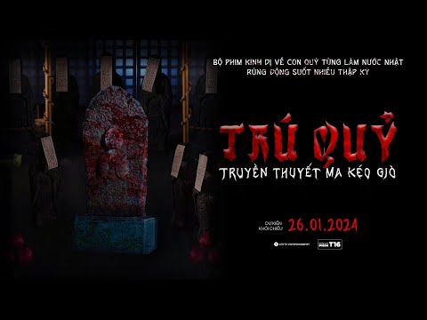 TRÚ QUỶ: Truyền Thuyết Ma Kéo Giò | Trailer | 26.01.2024