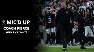 Coach Pierce Mic’d Up vs. Giants: ‘That’s My Favorite Play!’ | Raiders | NFL