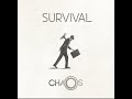 Survival original mix chaos starts here