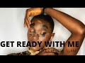 Get Ready With Me /Fefarater Cole Creative Glam