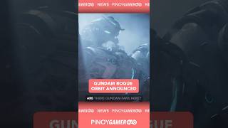 Gundam Rogue Orbit announced #gundam #pinoygamer #podcast #podcastph #fyp #shorts #shortsph