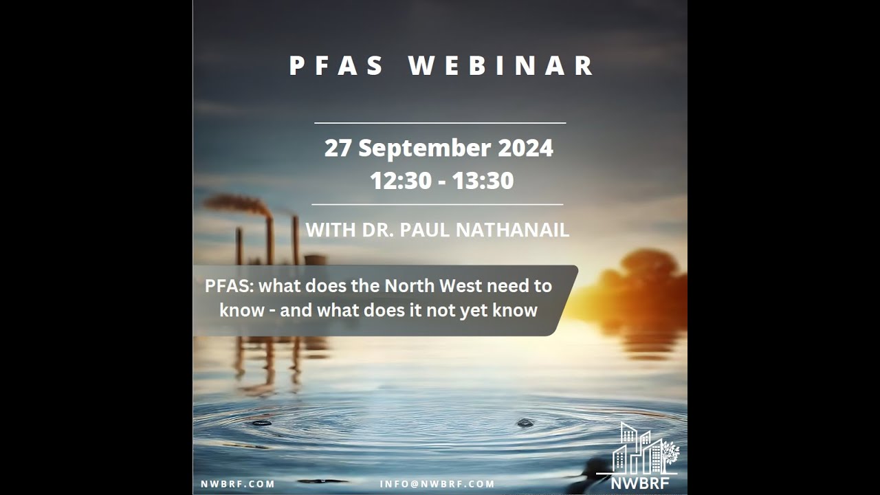 PFAS: What does the North West need to know and what does it not yet know