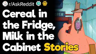 Cereal in the Fridge, Milk in the Cabinet Stories