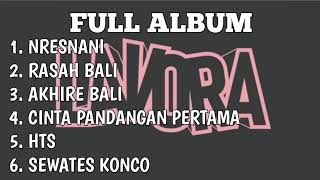Download Lagu NRESNANI | RASAH BALI | AKHIRE BALI | HTS | SEWATES KONCO | LAVORA FULL ALBUM MP3
