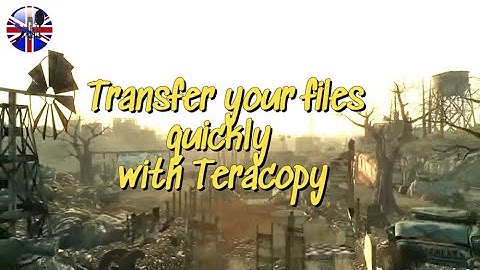 Vidéo N°541 Transfer your files quickly with Teracopy