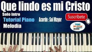 Video thumbnail of "Que lindo es mi Cristo piano tutorial | Himnos | Piano facil 🎶"