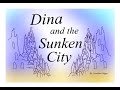 Dina and the Sunken City book