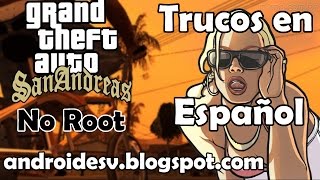 Trucos Grand Theft Auto: San Andreas Para Android - No Root y en Español - AndroideJuradoSV