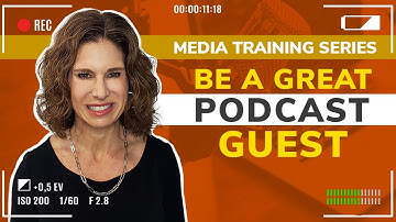 How To Be A Great Podcast Guest | Media Training