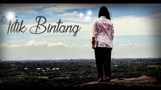 Titik Bintang - Short Movie