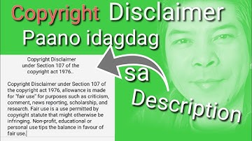 How to add copyright disclaimer in description. tagalog tutorial