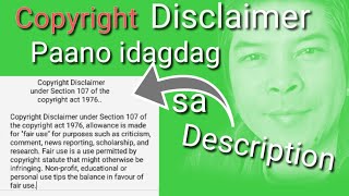 How to add copyright disclaimer in description. tagalog tutorial