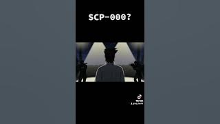 SCP 000?