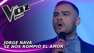 Jorge Nava | Se nos rompió el amor | Conciertos | Temporada 2022 | La Voz Perú