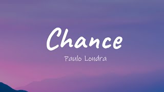 Paulo Londra - Chance (Lyrics Video) | Groot Music