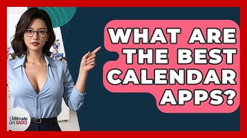 What Are The Best Calendar Apps? - Ultimate Life Hacks