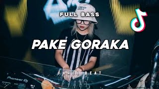 DJ VIRAL PAKE GORAKA FYP TIKTOK❗❗(Zii Hiola X Farel Beat)Nwrmx2k24