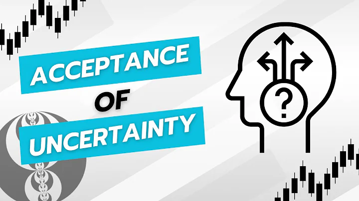 Acceptance of Uncertainty