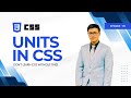 Units in CSS – Complete UnitsTutorial in Hindi Urdu | CSS EP05