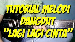 tutorial melodi lagi lagi cinta