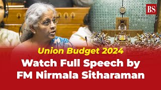 Union Budget 2024: Watch Full Speech by FM Nirmala Sitharaman