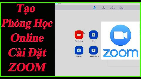 Cài Đặt ZOOM - Cách Tạo Phòng Học (Phòng Hợp) Trực Tuyến Online | DOHUNGOHP