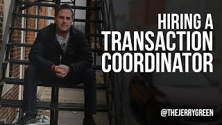 Hiring A Transaction Coordinator for Your Real Estate Business