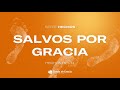 Salvos por gracia  serie hechos  senda de gracia