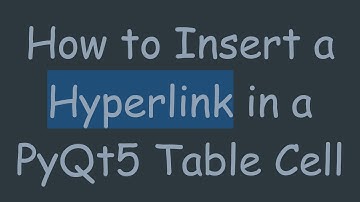 How to Insert a Hyperlink in a PyQt5 Table Cell