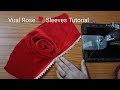 Viral Rose 🌹🌹 Sleeves Tutorial / Beautiful sleeve design cutting stitching#rosesleeves #viralsleeve