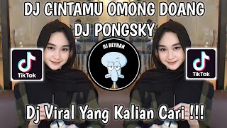 DJ CINTAMU OMONG DOANG DJ PONGSKY SOUND ᴠᴀʟʟᴘʀꜱᴛ||ꜱᴏᴘᴀɴ | DJ KAMU YAYANGKU SATU SATUNYA VIRAL TIKTOK