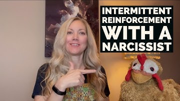 Intermittent Reinforcement With A Narcissist