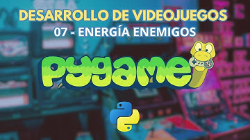 Añadiendo Energía y Colisiones con Balas a Enemigos | Curso de Pygame en Python | E07