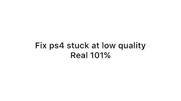 How to improve image quality on PS4 (fix 480p resolution)