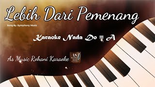 LEBIH DARI PEMENANG - KARAOKE ROHANI KRISTEN  || NADA  Do = A