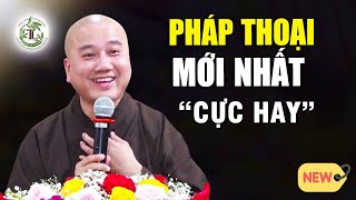 Pháp Thoại Mới 20  .05  .2024 