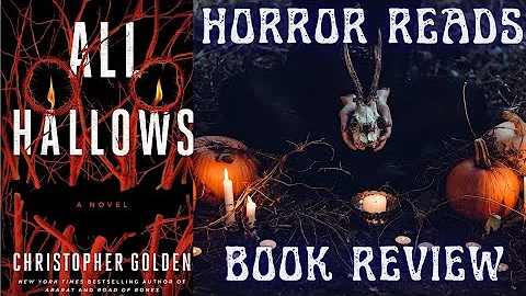ALL HALLOWS by Christopher Golden Review! Never A ...