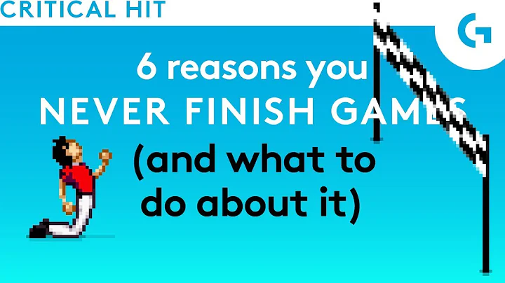 6 reasons you never finish games (and what you can do to fix it) - DayDayNews