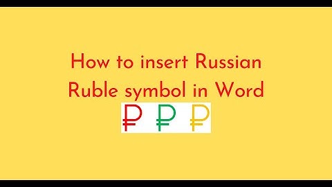 How to insert Russian Ruble symbol in Word