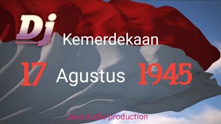 dj slow bass kemerdekaan indonesia